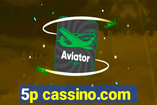 5p cassino.com